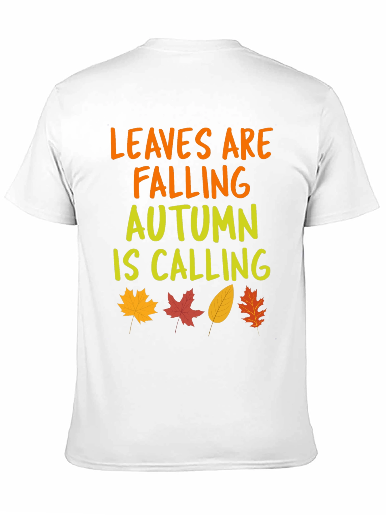 Leaves are Falling Autumn is Calling T-Shirt