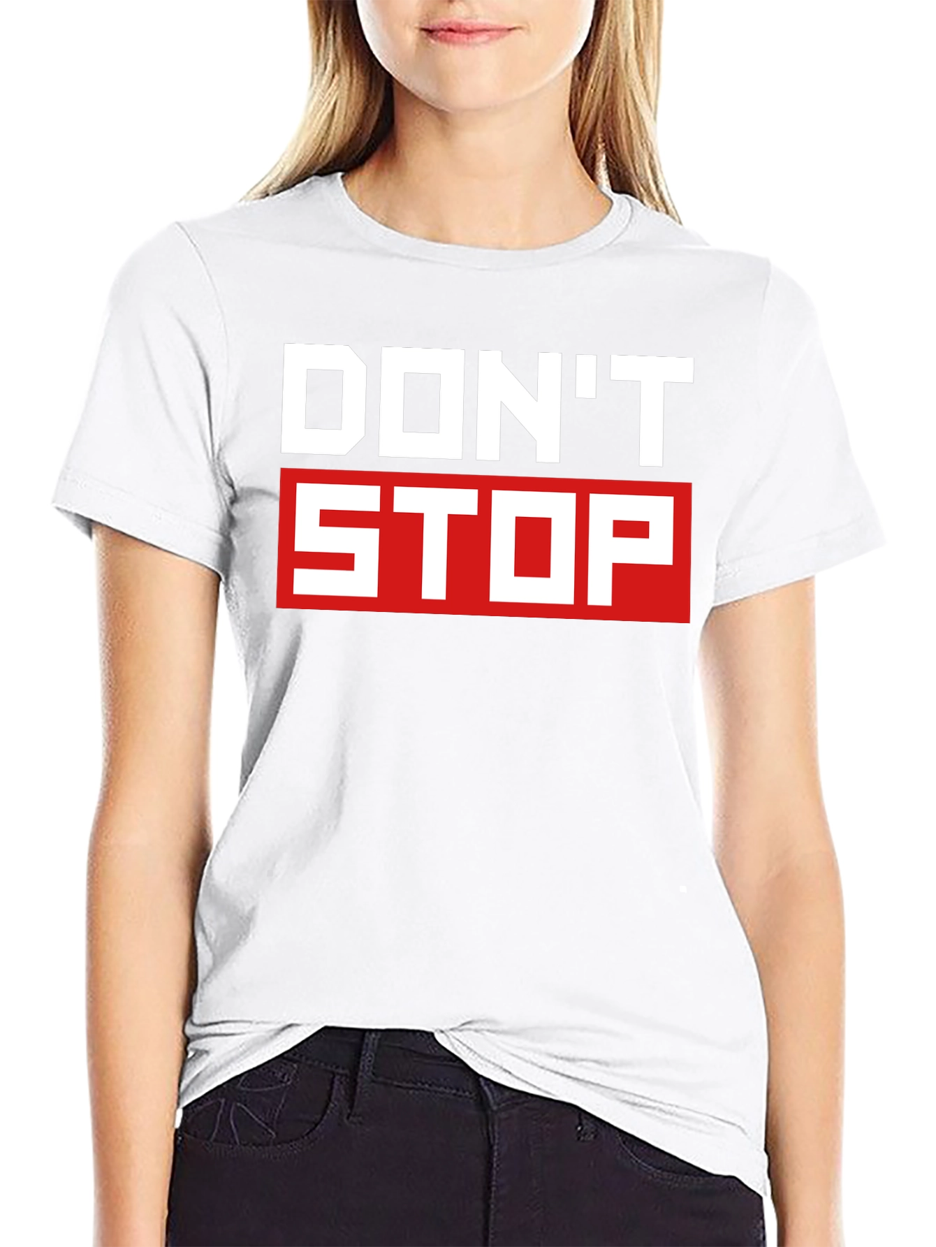 Dont Stop Graphic T-Shirt - Motivational Tee