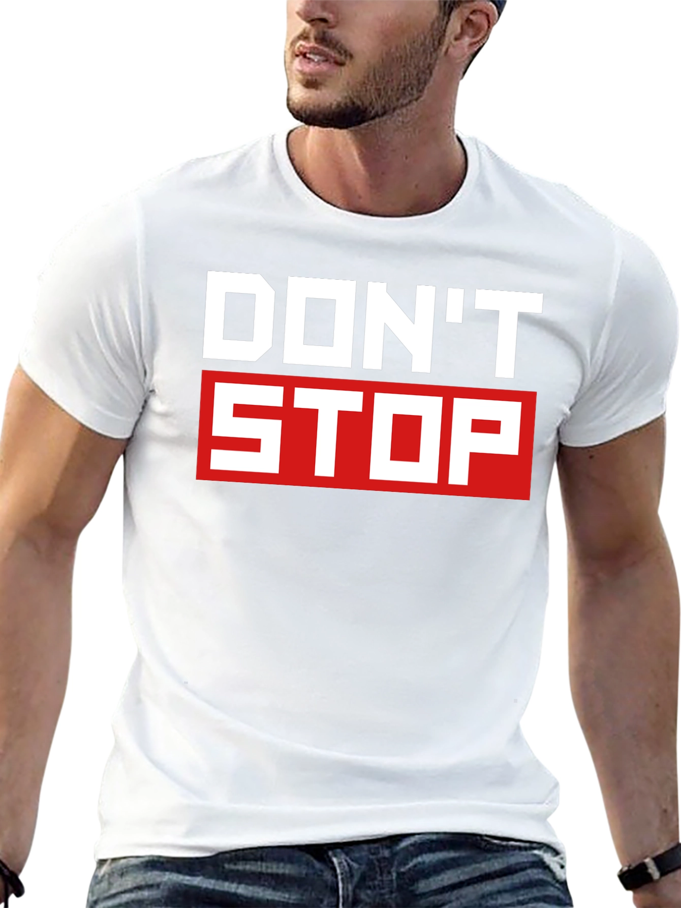 Dont Stop Graphic T-Shirt - Motivational Tee