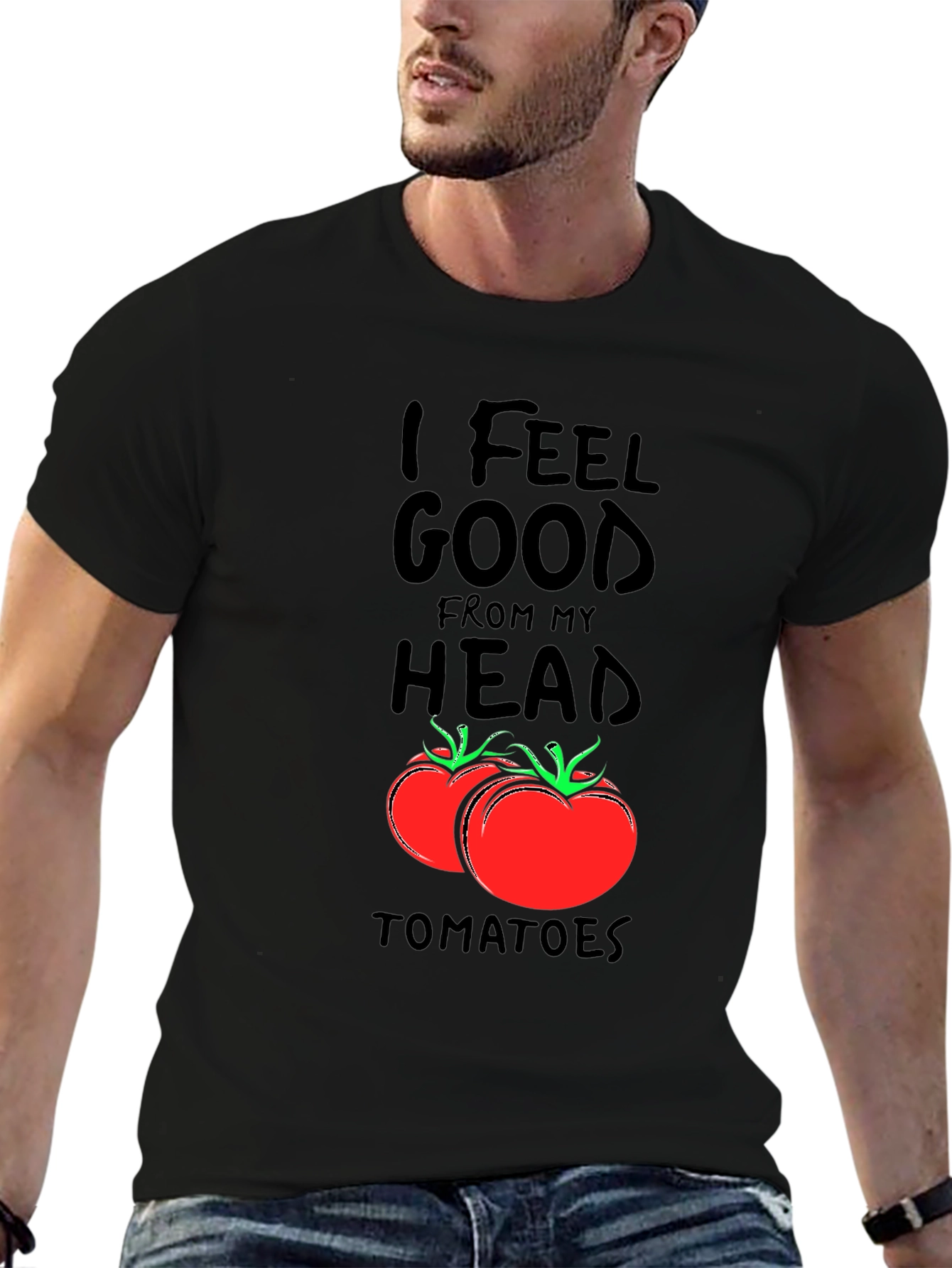 I Feel Good From My Head Tomatoes Black T-Shirt