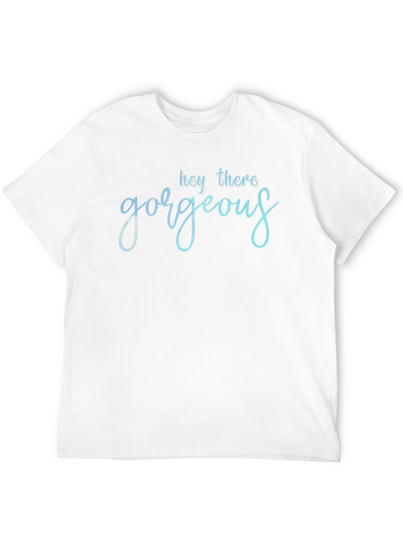 Hey There Gorgeous T-Shirt - Stylish Black Tee