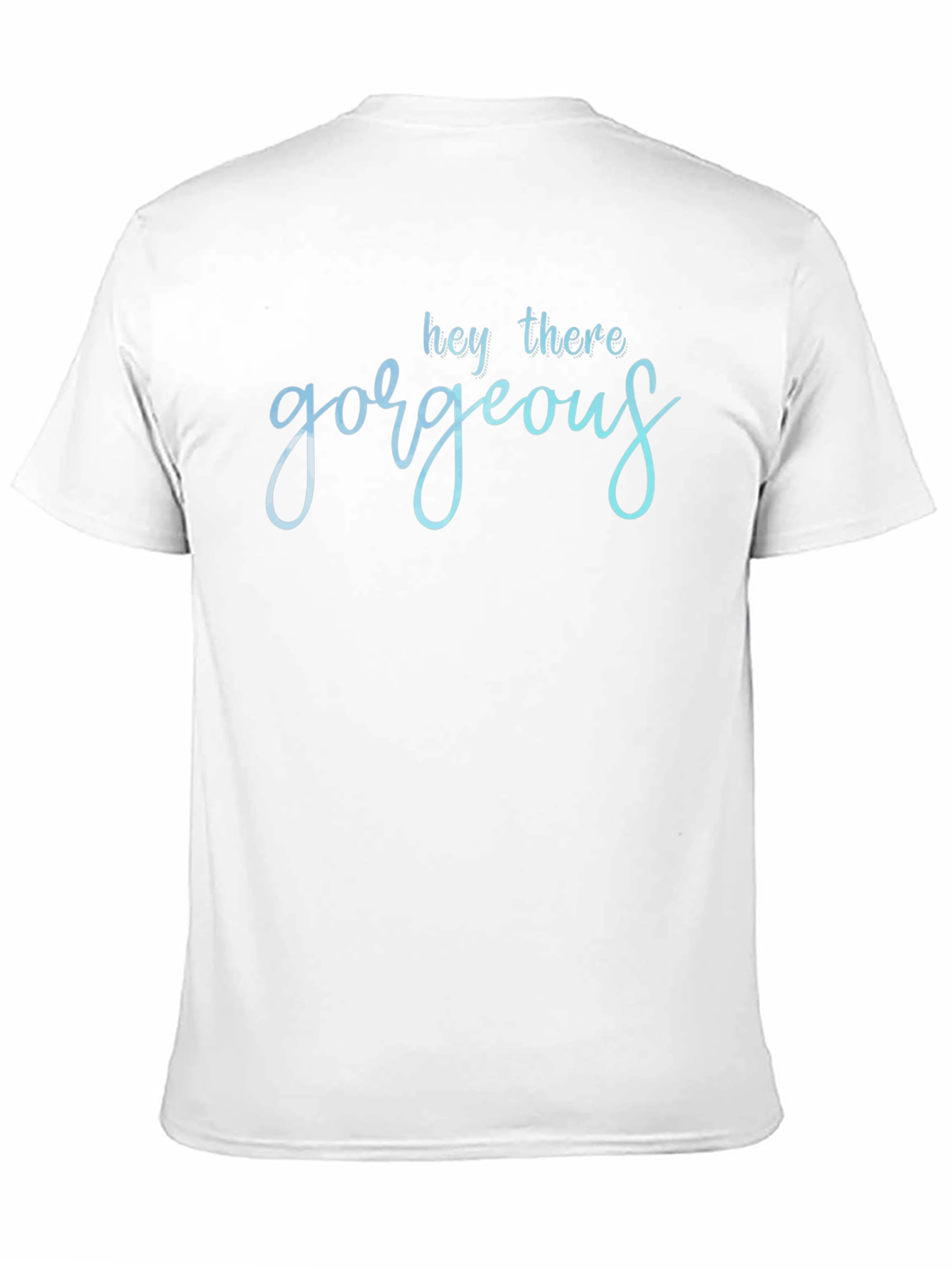 Hey There Gorgeous T-Shirt - Stylish Black Tee