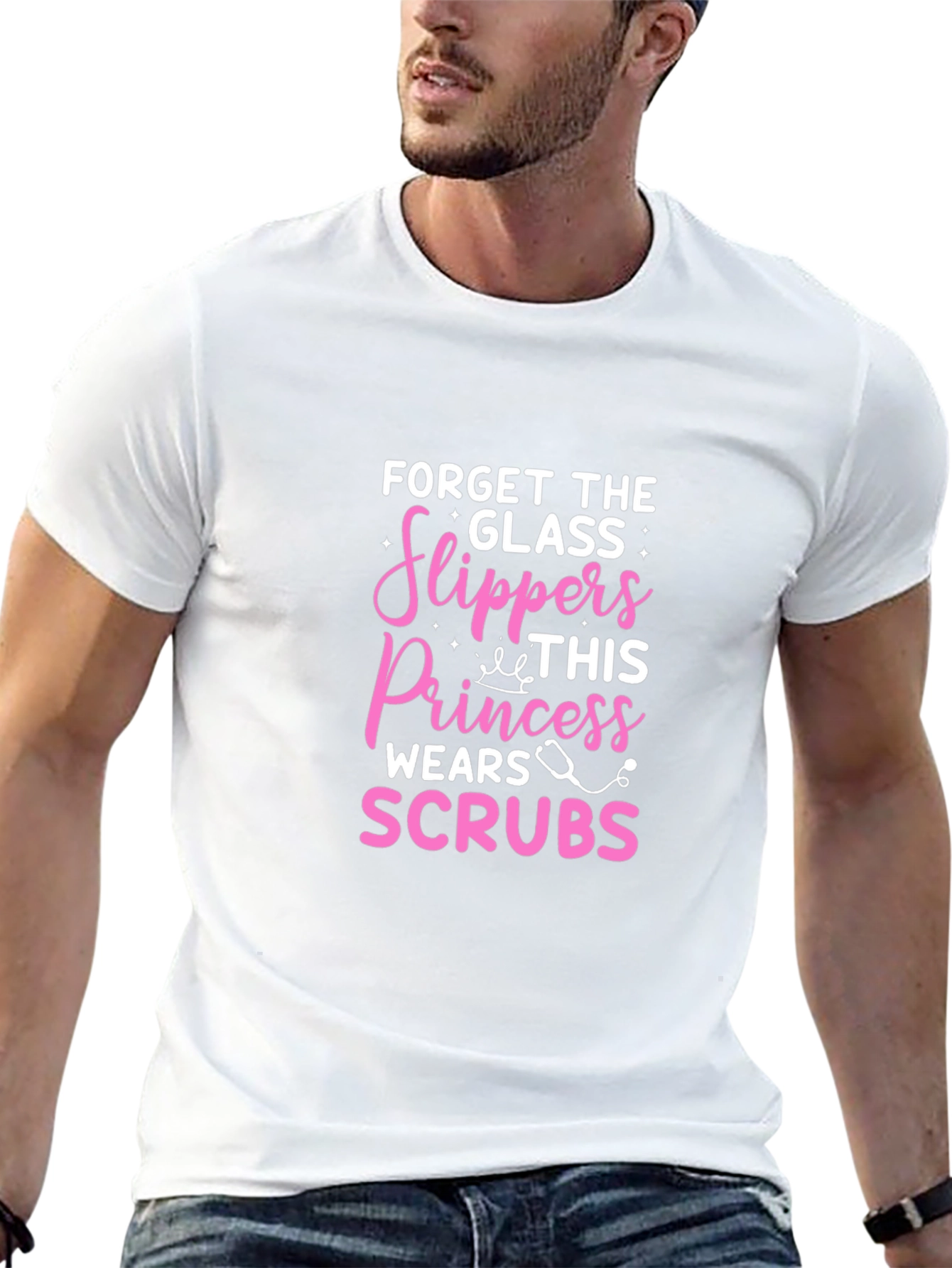 Forget Glass Slippers Princess Wears Scrubs T-Shirt