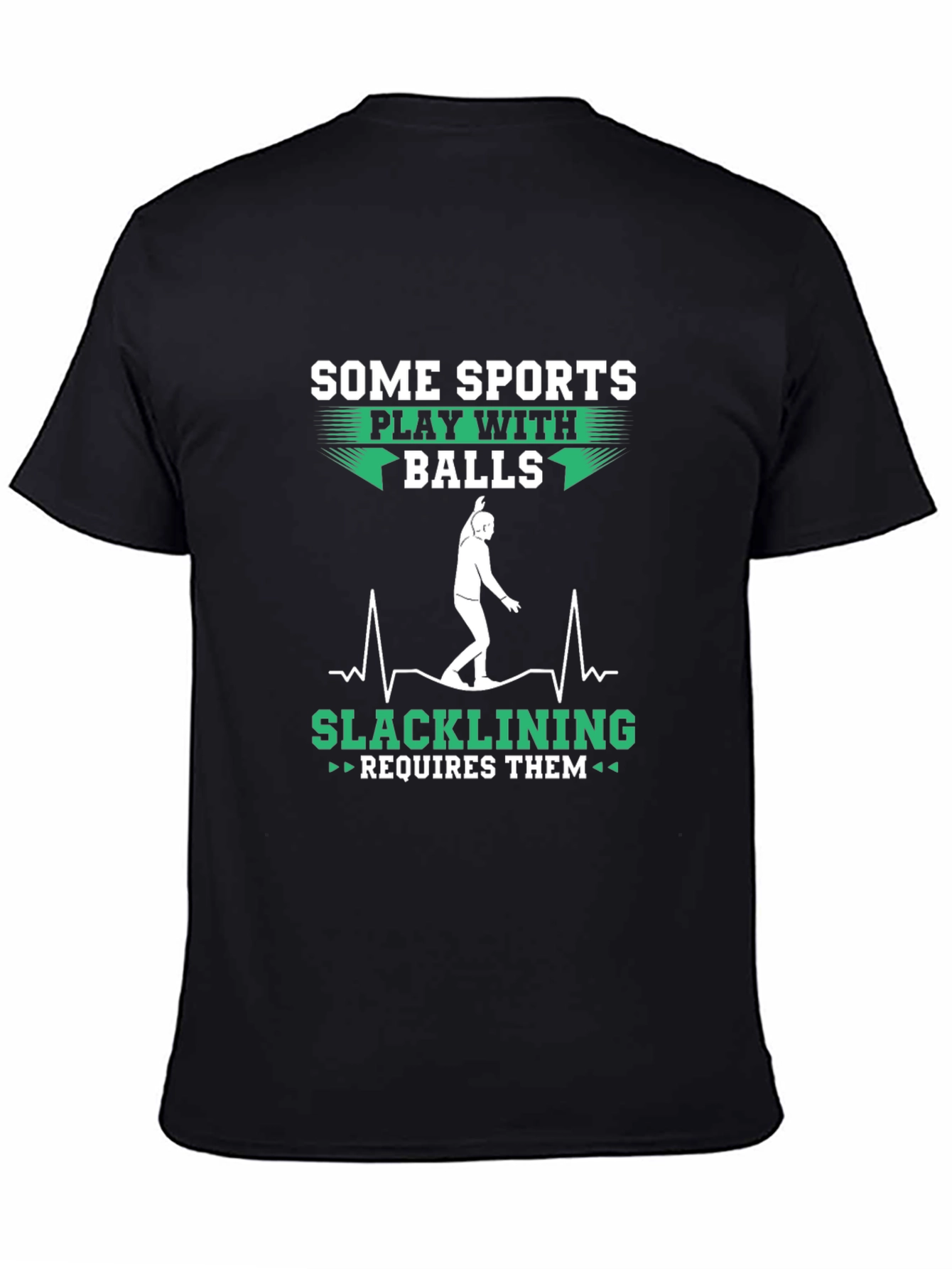 Funny Slacklining Requires Balls Graphic T-Shirt