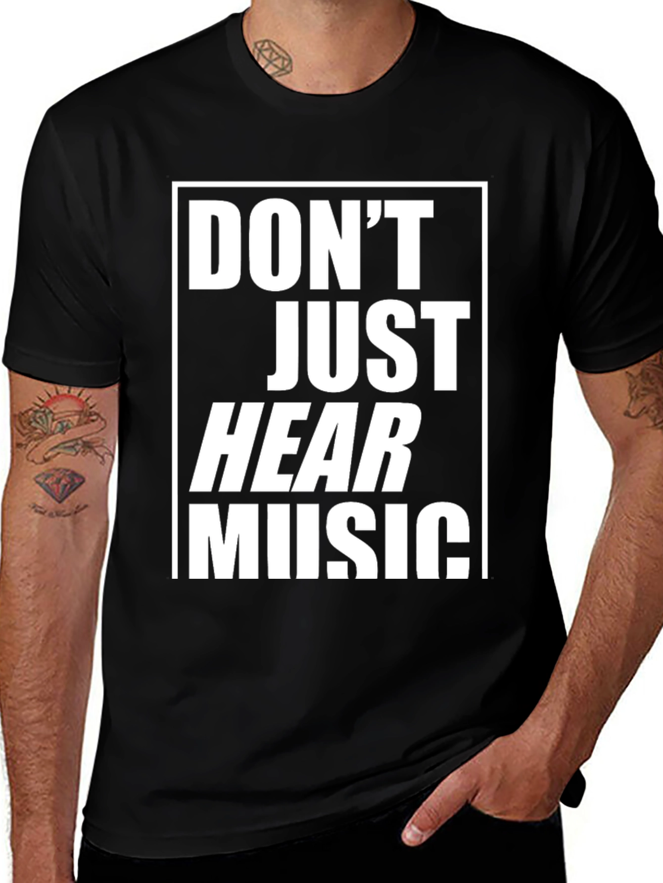 Dont Just Hear Music Graphic Tee