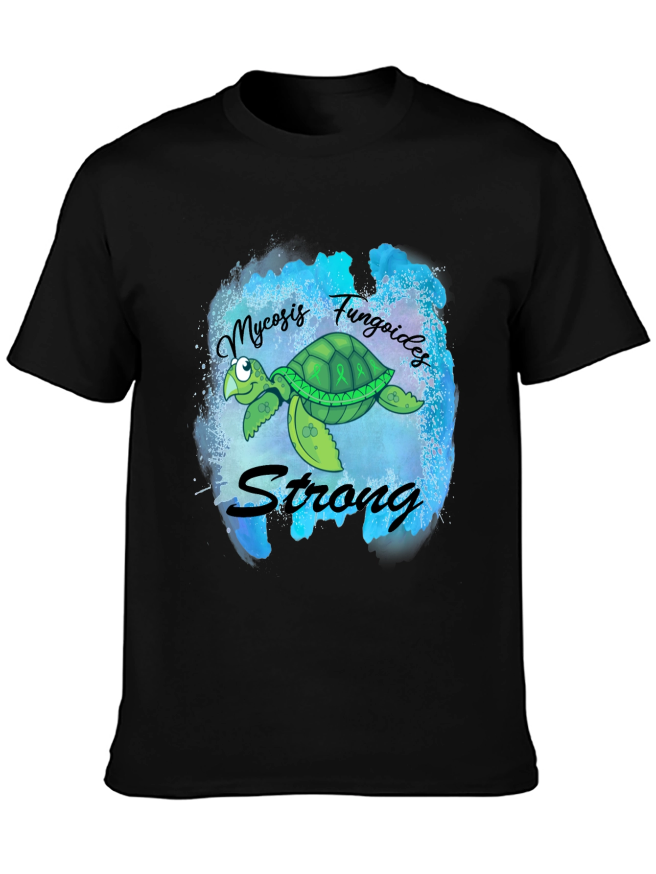 Mycosis Fungoides Awareness T-Shirt - Turtle Strong Design