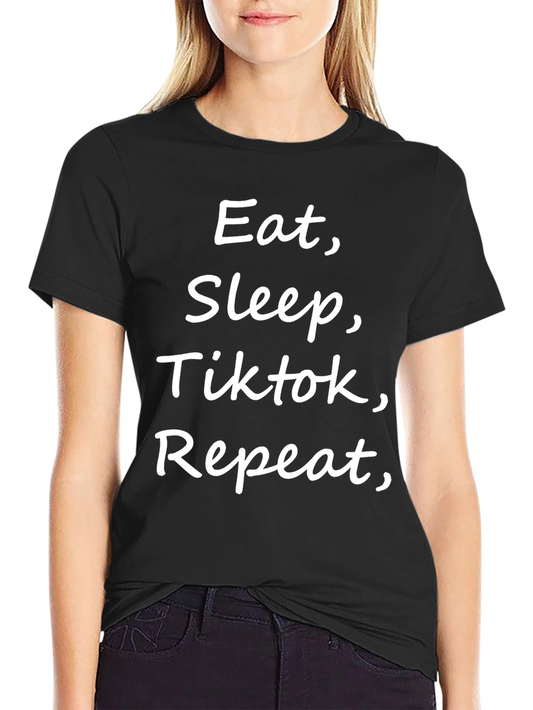 Eat Sleep Tiktok Repeat Black T-Shirt
