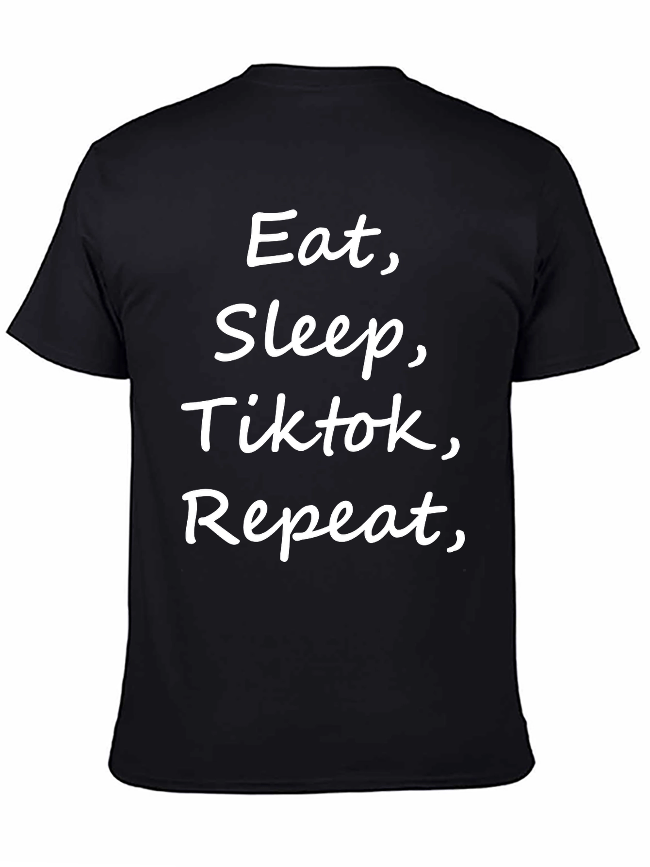 Eat Sleep Tiktok Repeat Black T-Shirt