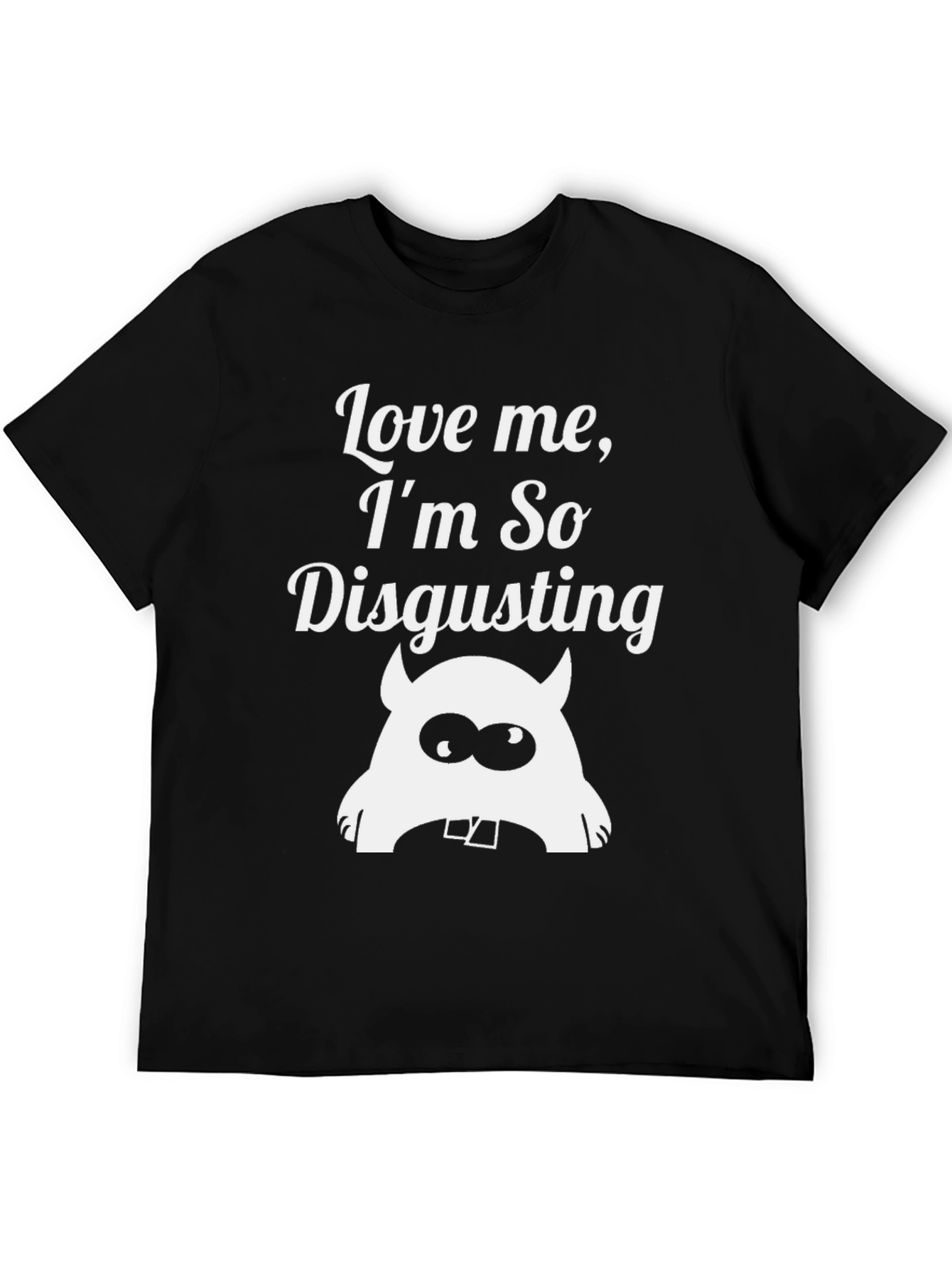 Love Me Im So Disgusting Monster Graphic Black T-Shirt