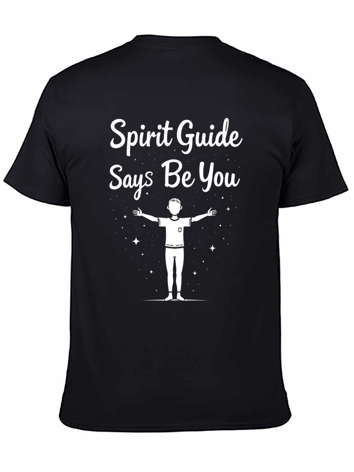 Spirit Guide Says Be You T-Shirt