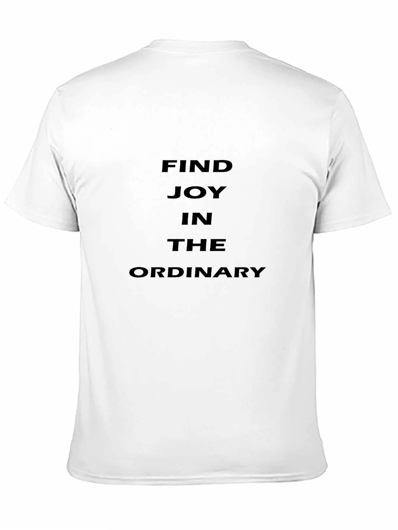 Find Joy T-Shirt - Inspiring Graphic Tee