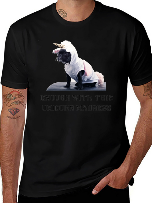 Unicorn Dog T-Shirt: Enough with the Madness!