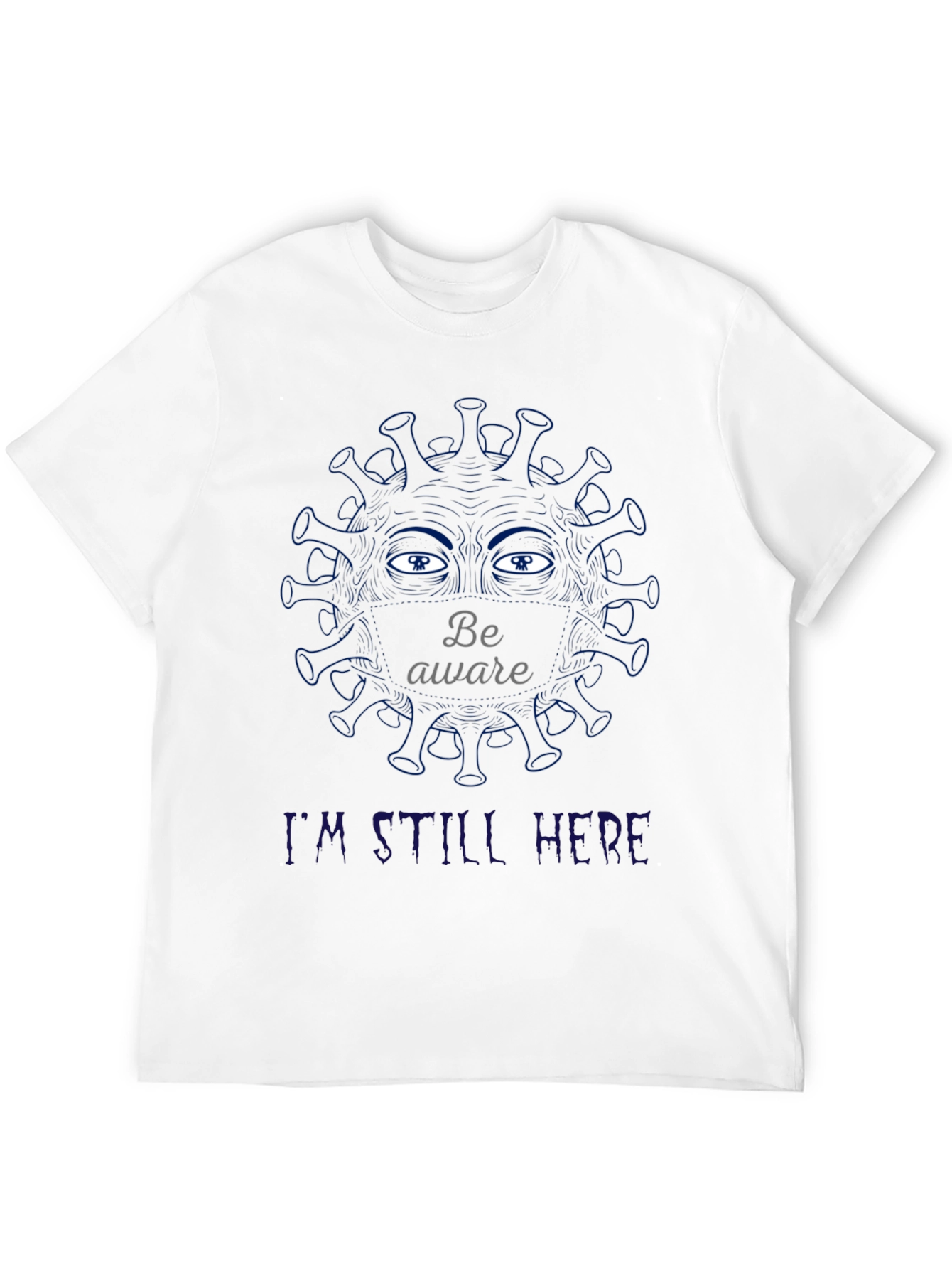 Be Aware Virus T-Shirt