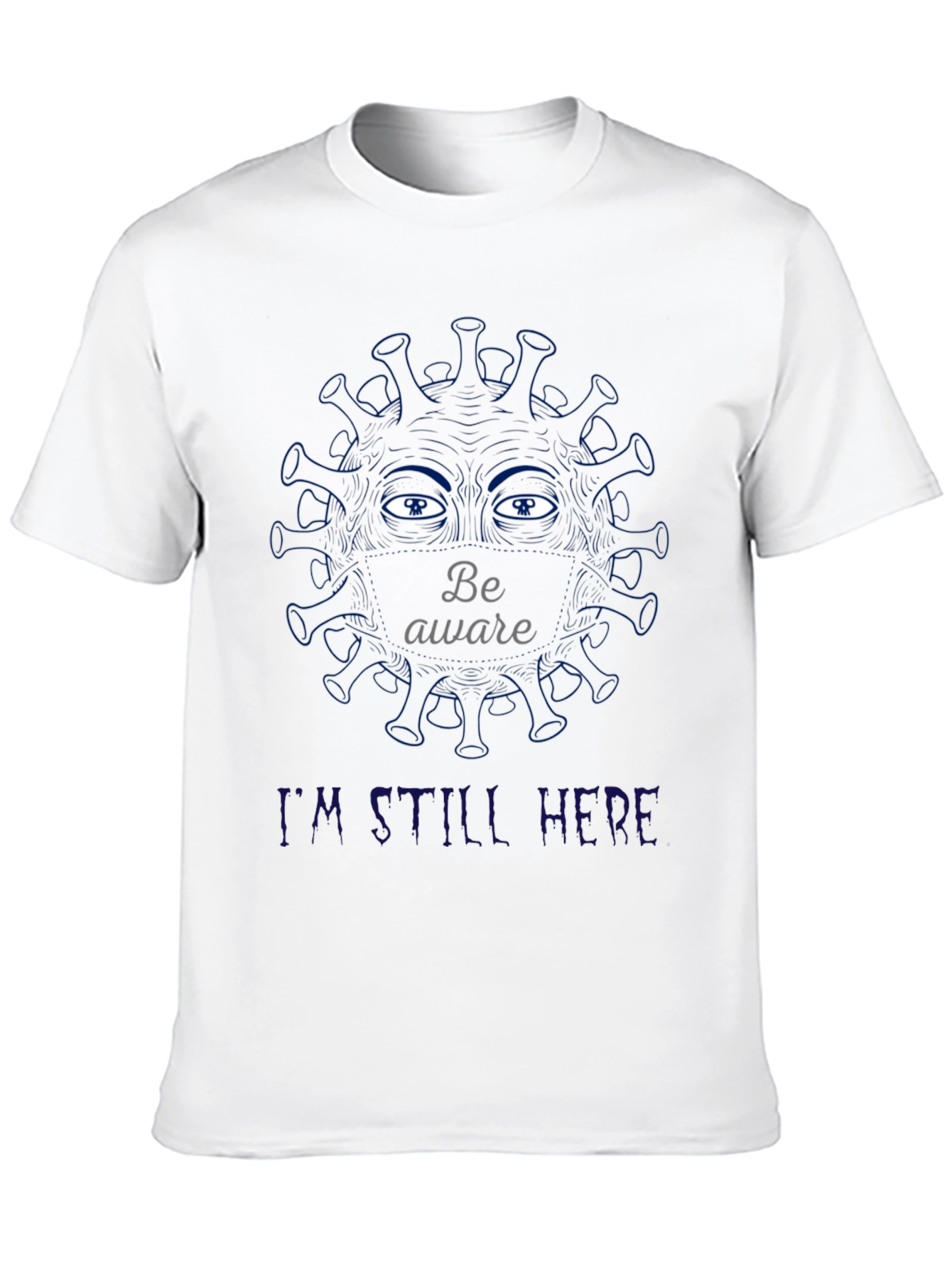 Be Aware Virus T-Shirt