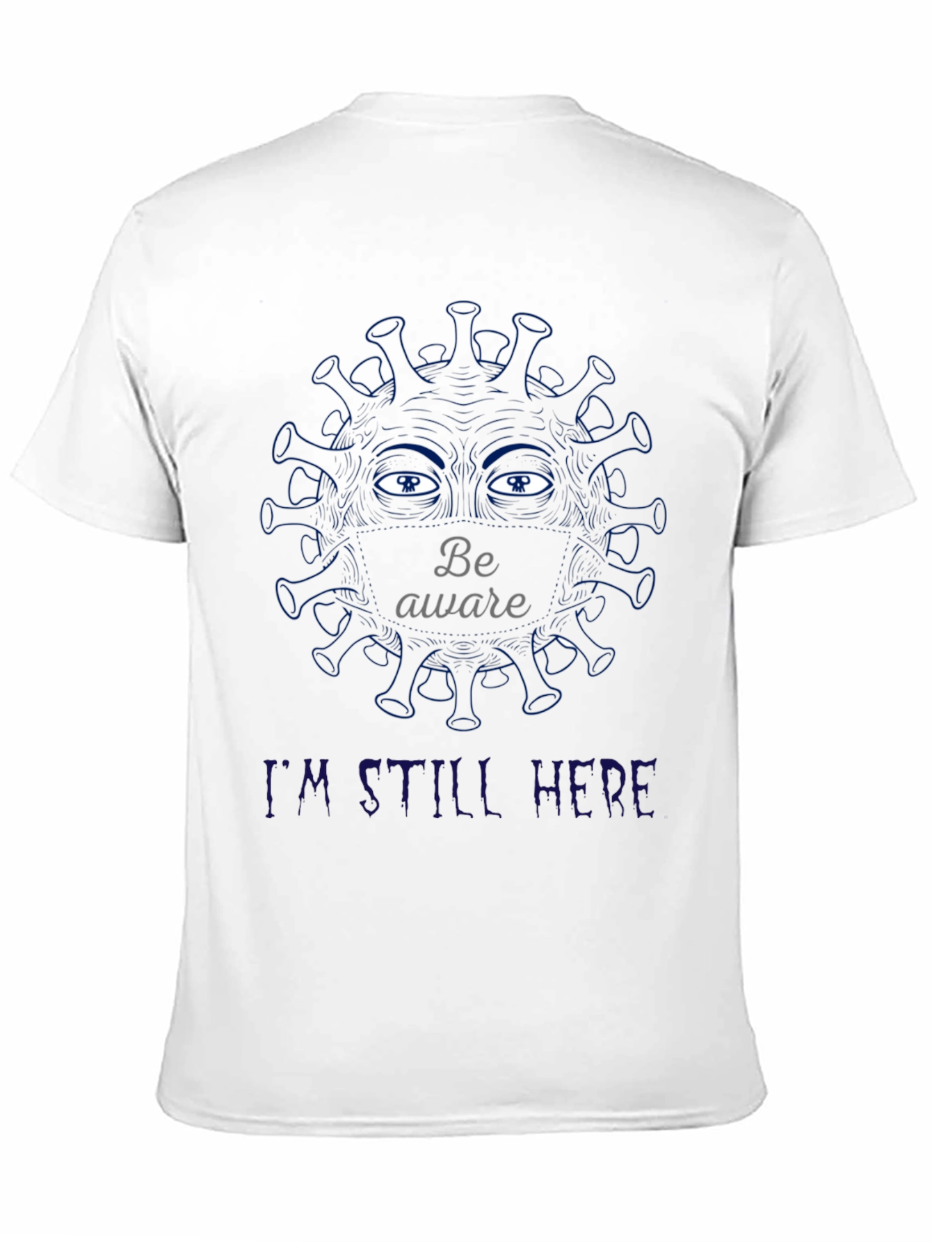 Be Aware Virus T-Shirt