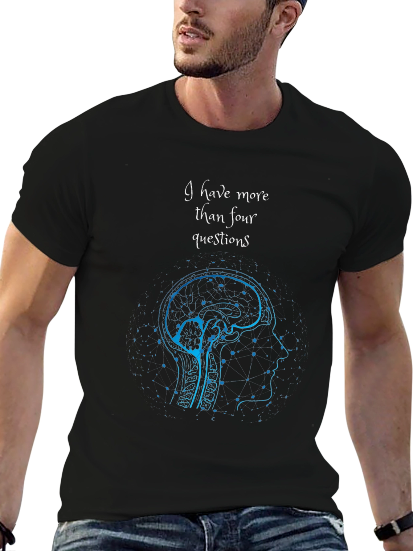 I Have More Than Four Questions Brain T-Shirt