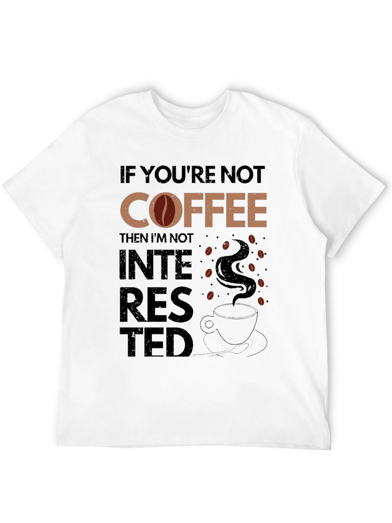 Coffee Lover Graphic Tee - Not Interested
