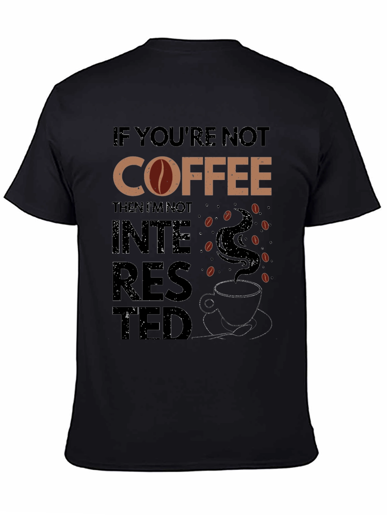 Coffee Lover Graphic Tee - Not Interested