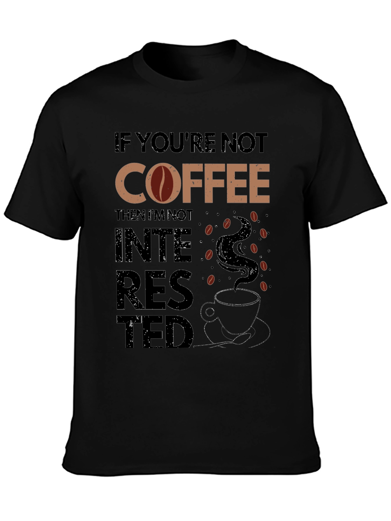 Coffee Lover Graphic Tee - Not Interested