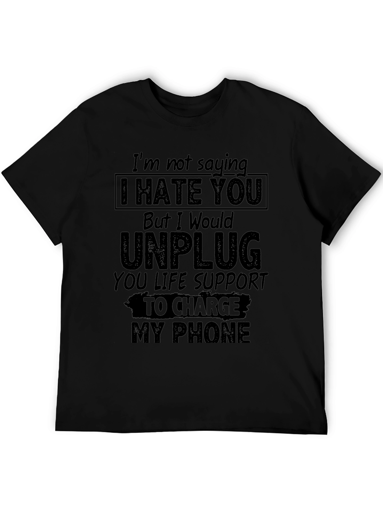 I Hate You Funny Sarcastic Novelty Graphic T-Shirt
