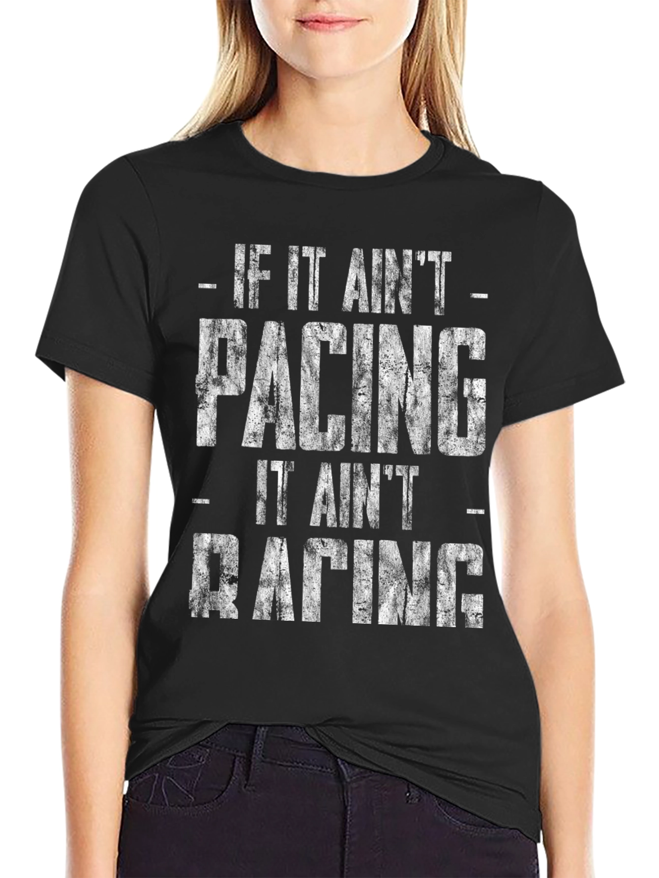 If It Aint Pacing It Aint Racing Graphic T-Shirt