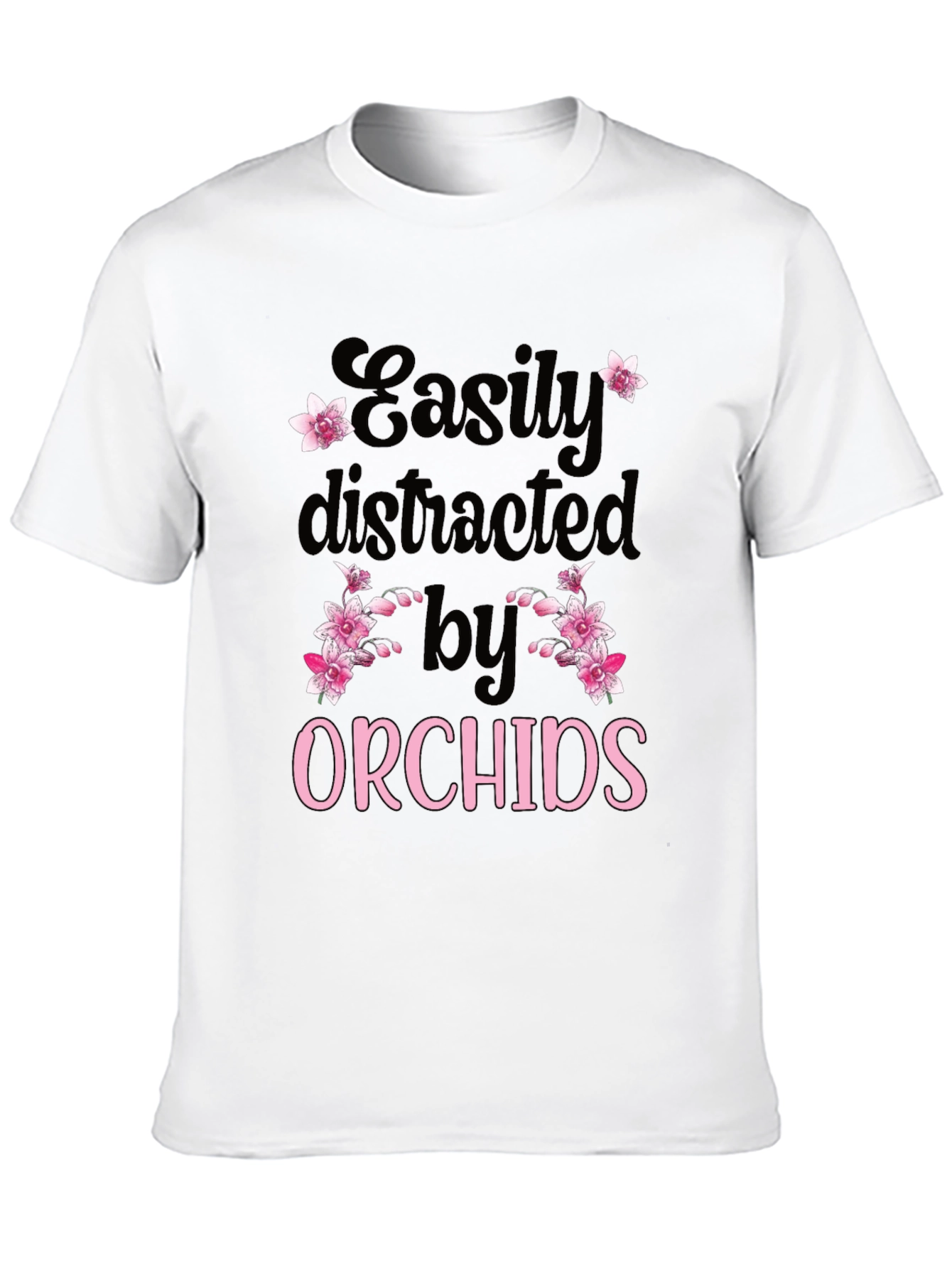 Easily Distracted by Orchids T-Shirt