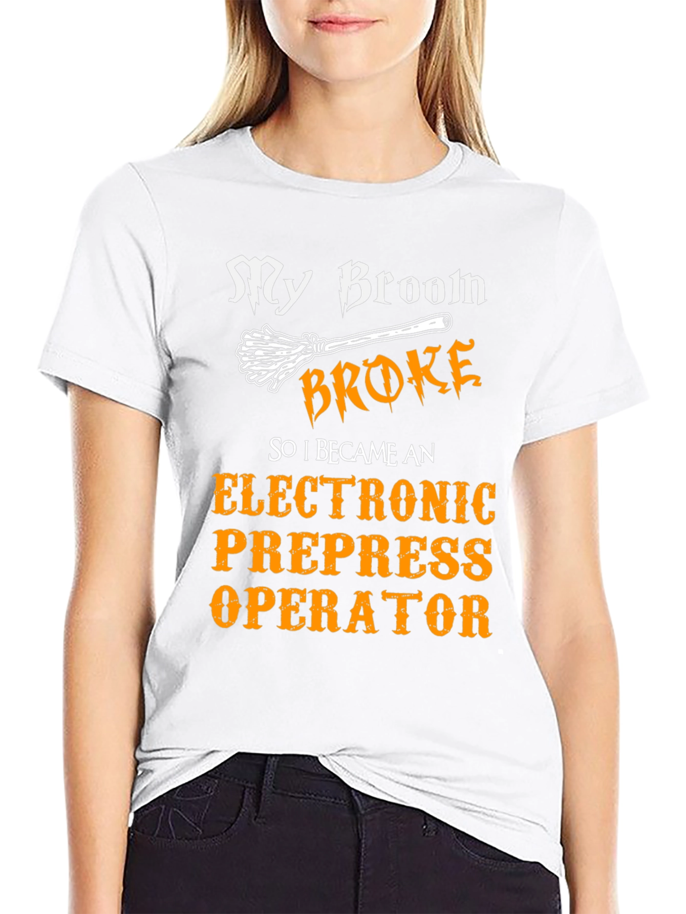 My Broom Broke Prepress Operator Graphic T-Shirt
