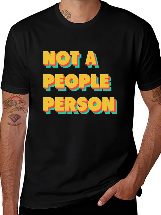 Not A People Person T-Shirt - Introvert Tee