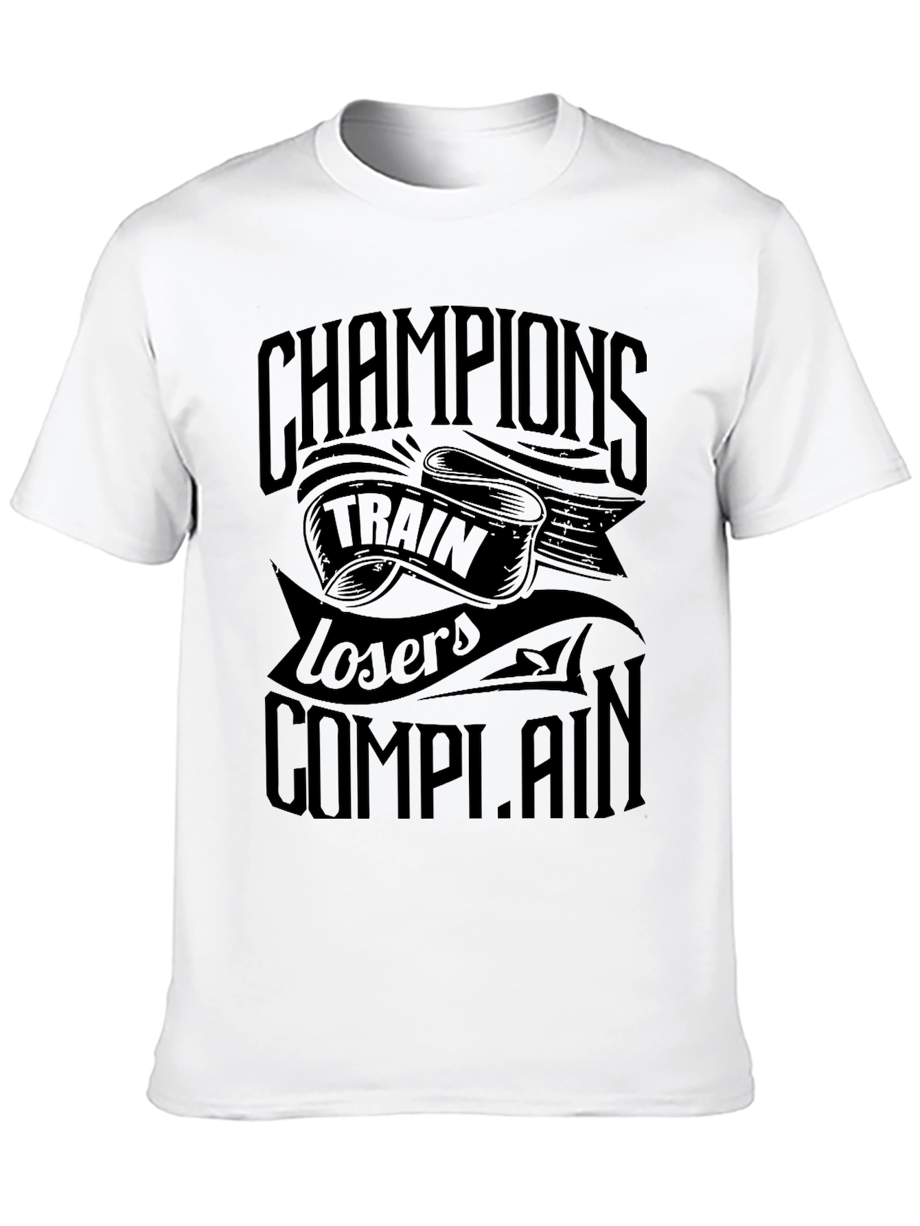 Champions Train T-Shirt - Motivational Workout Tee