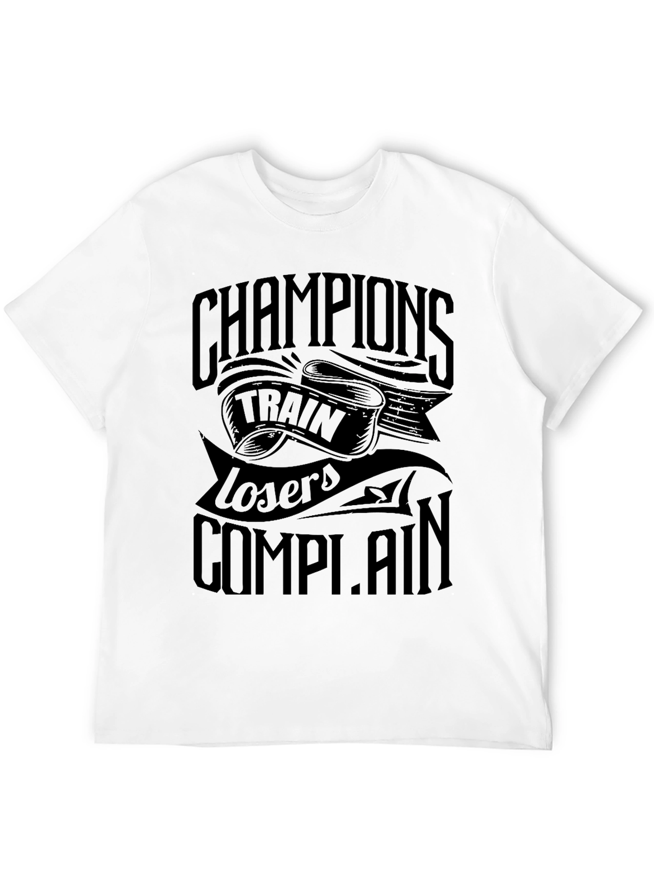 Champions Train T-Shirt - Motivational Workout Tee