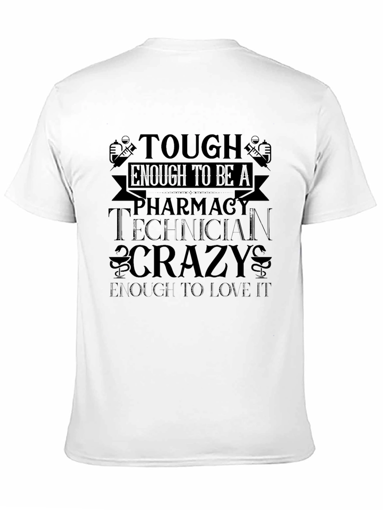 Tough Enough Pharmacy Technician Black T-Shirt