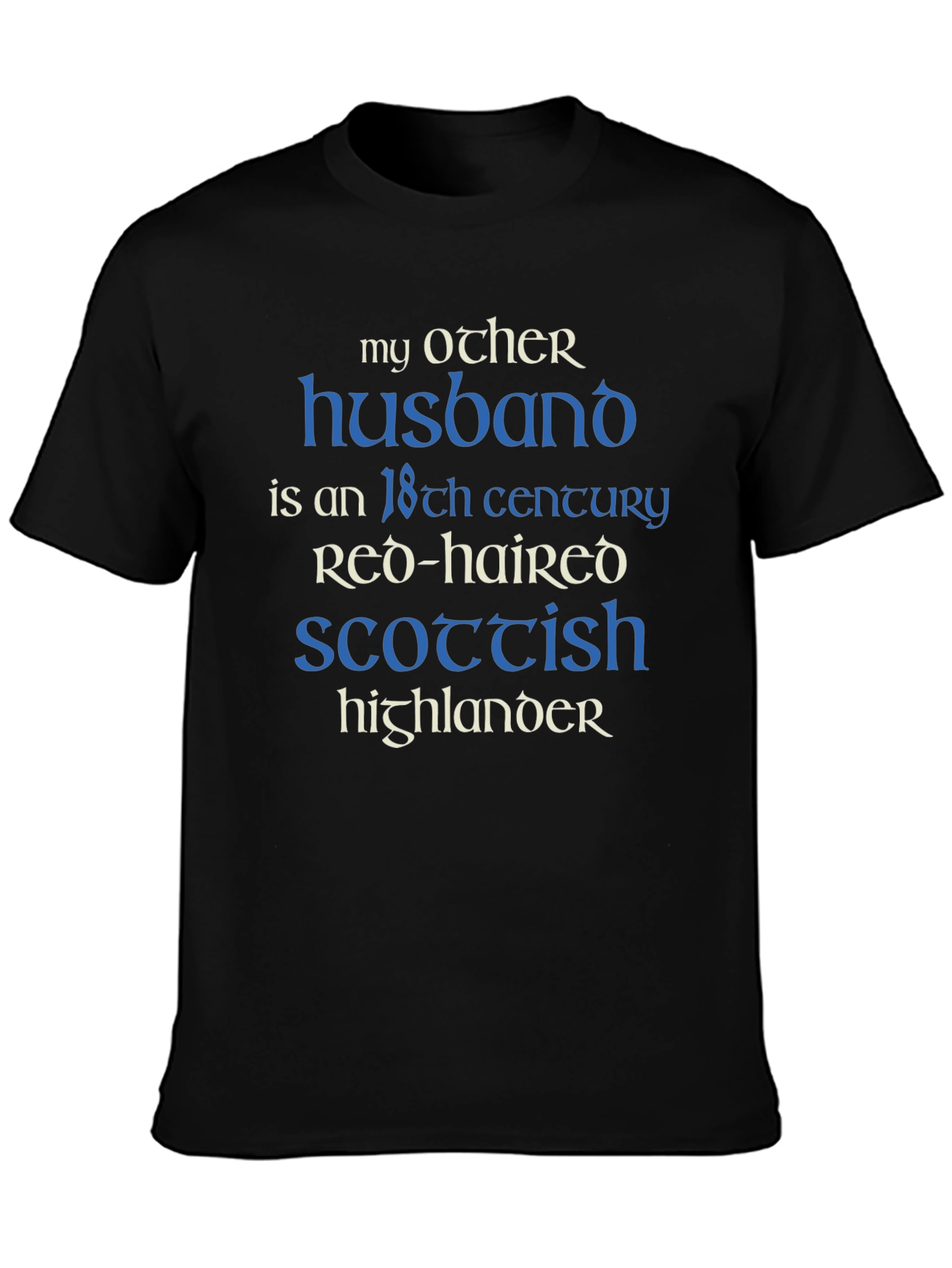 My Other Husband Scottish Highlander T-Shirt