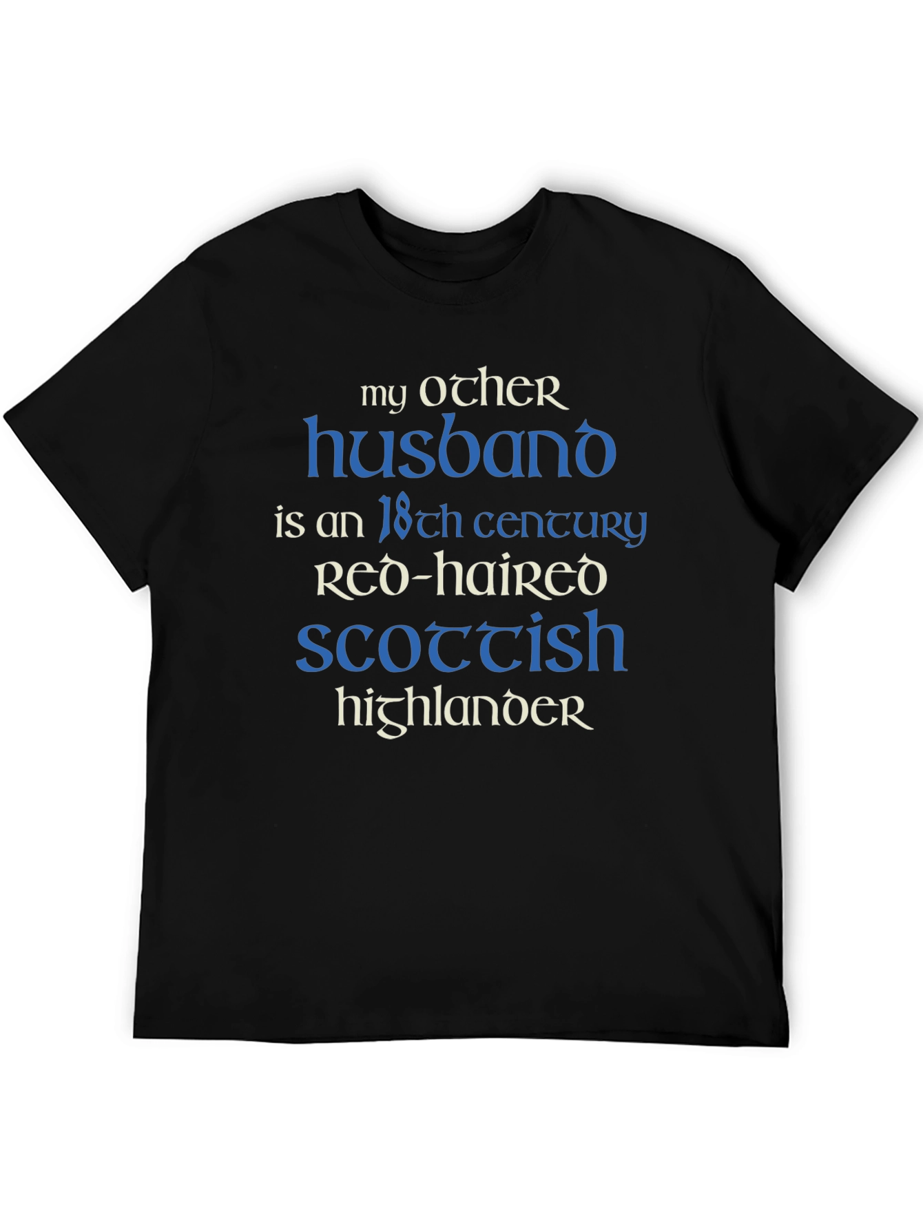 My Other Husband Scottish Highlander T-Shirt