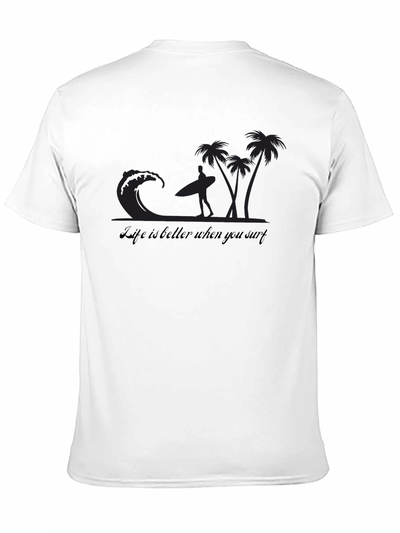 Life is Better When You Surf Graphic T-Shirt