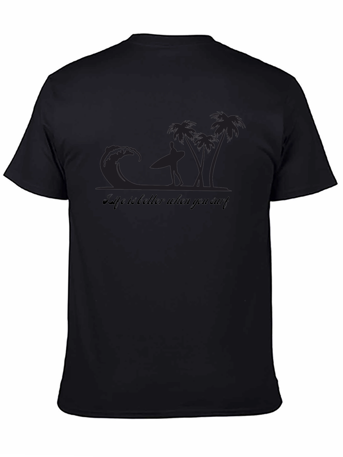 Life is Better When You Surf Graphic T-Shirt