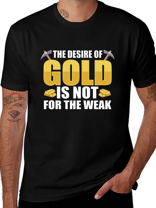 Desire of Gold T-Shirt