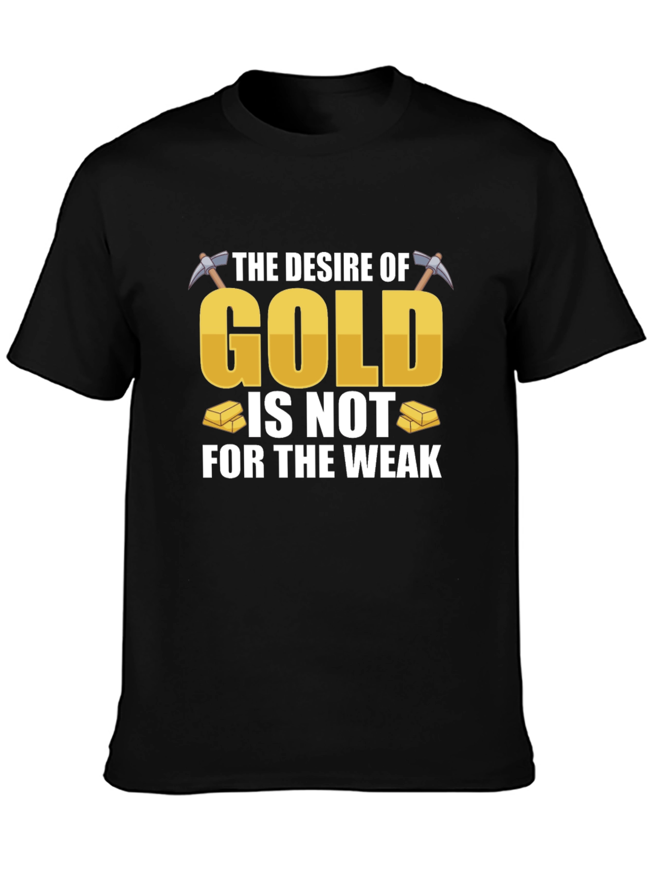 Desire of Gold T-Shirt