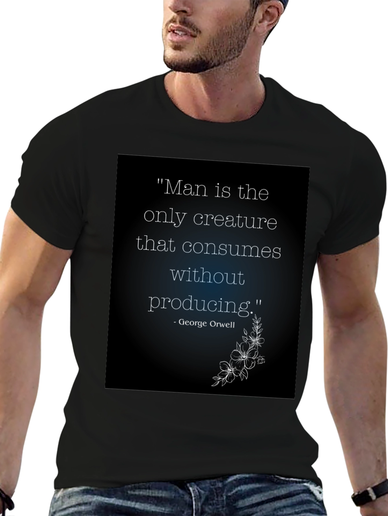 Orwell Quote T-Shirt - Man Consumes Without Producing