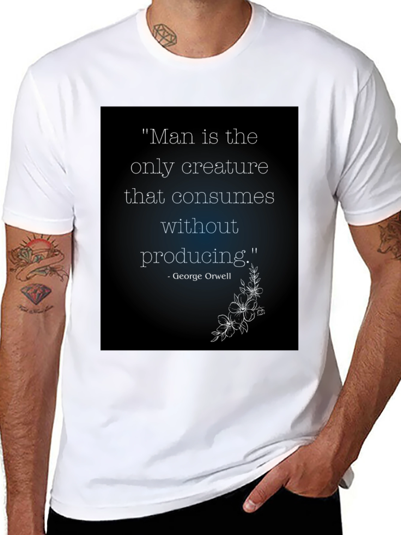 Orwell Quote T-Shirt - Man Consumes Without Producing