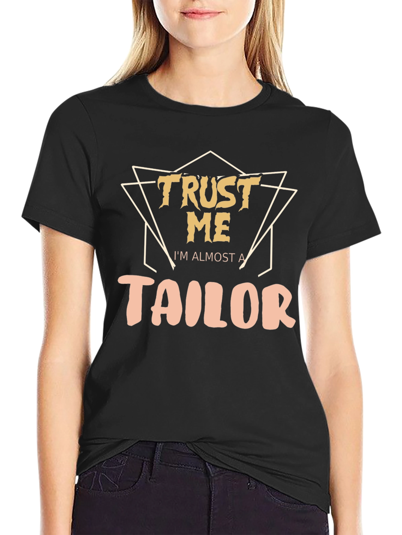 Trust Me Im Almost a Tailor T-Shirt