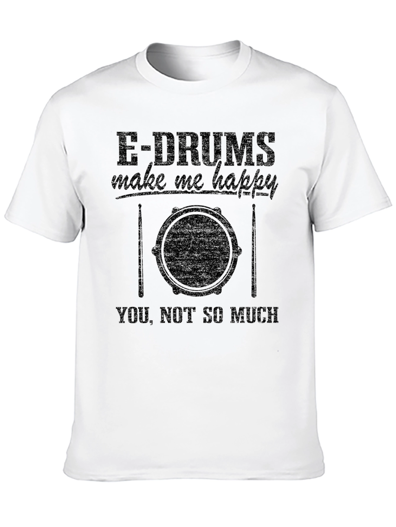 E-Drums Make Me Happy Graphic Tee