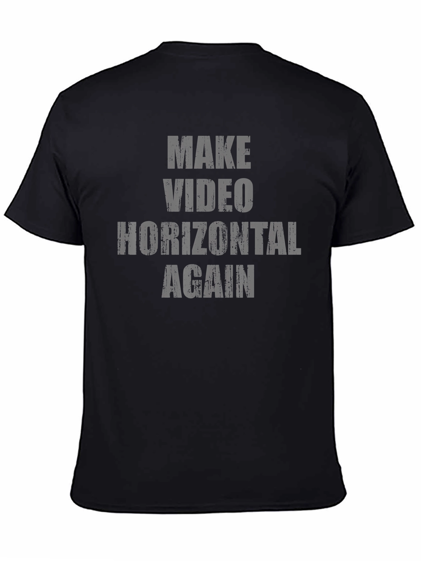 Make Video Horizontal Again Graphic Tee