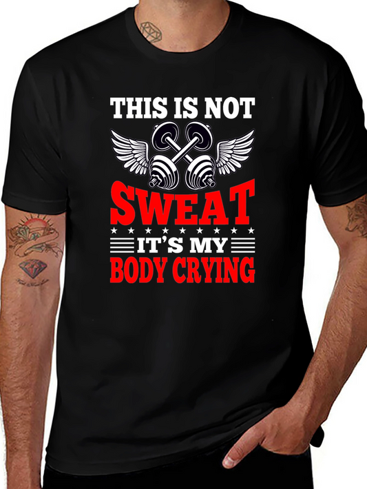 Funny Workout Gym T-Shirt - Body Crying Sweat