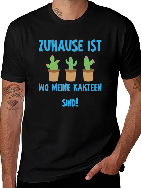 Cactus Lover T-Shirt - Zu Hause ist wo meine Kakteen sind!