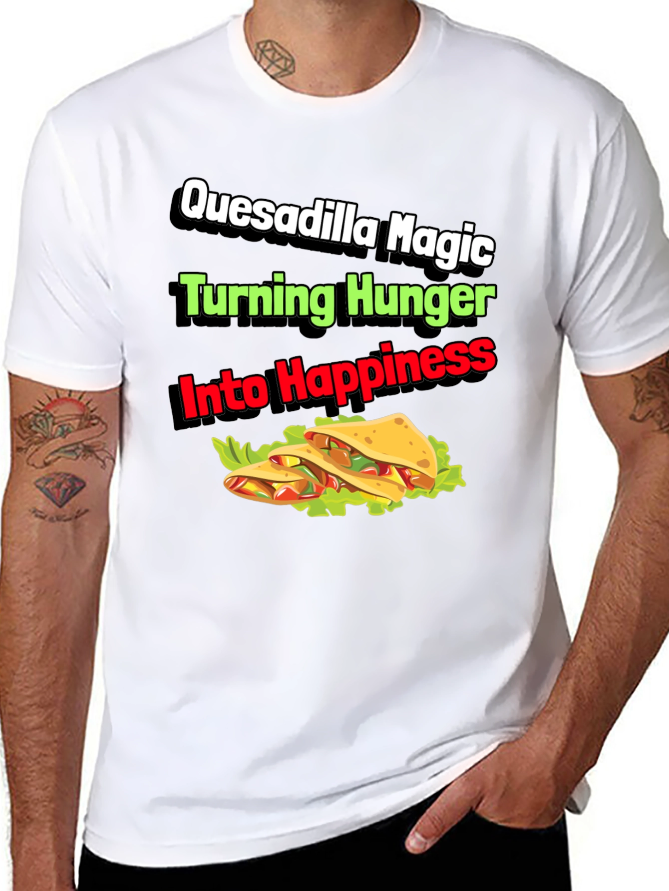 Quesadilla Magic T-Shirt - Turning Hunger Into Happiness