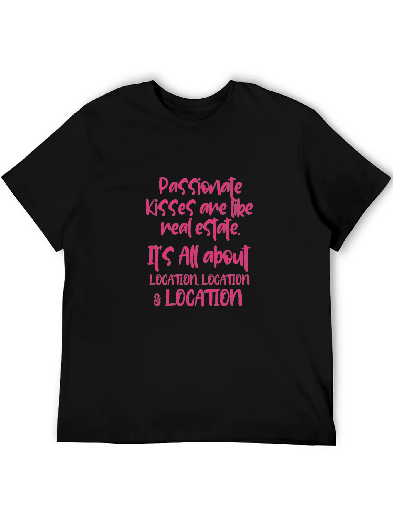 Passionate Kisses Real Estate T-Shirt