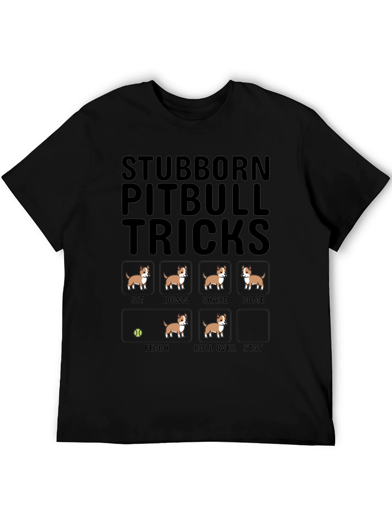 Stubborn Pitbull Tricks T-Shirt Funny Dog Tee