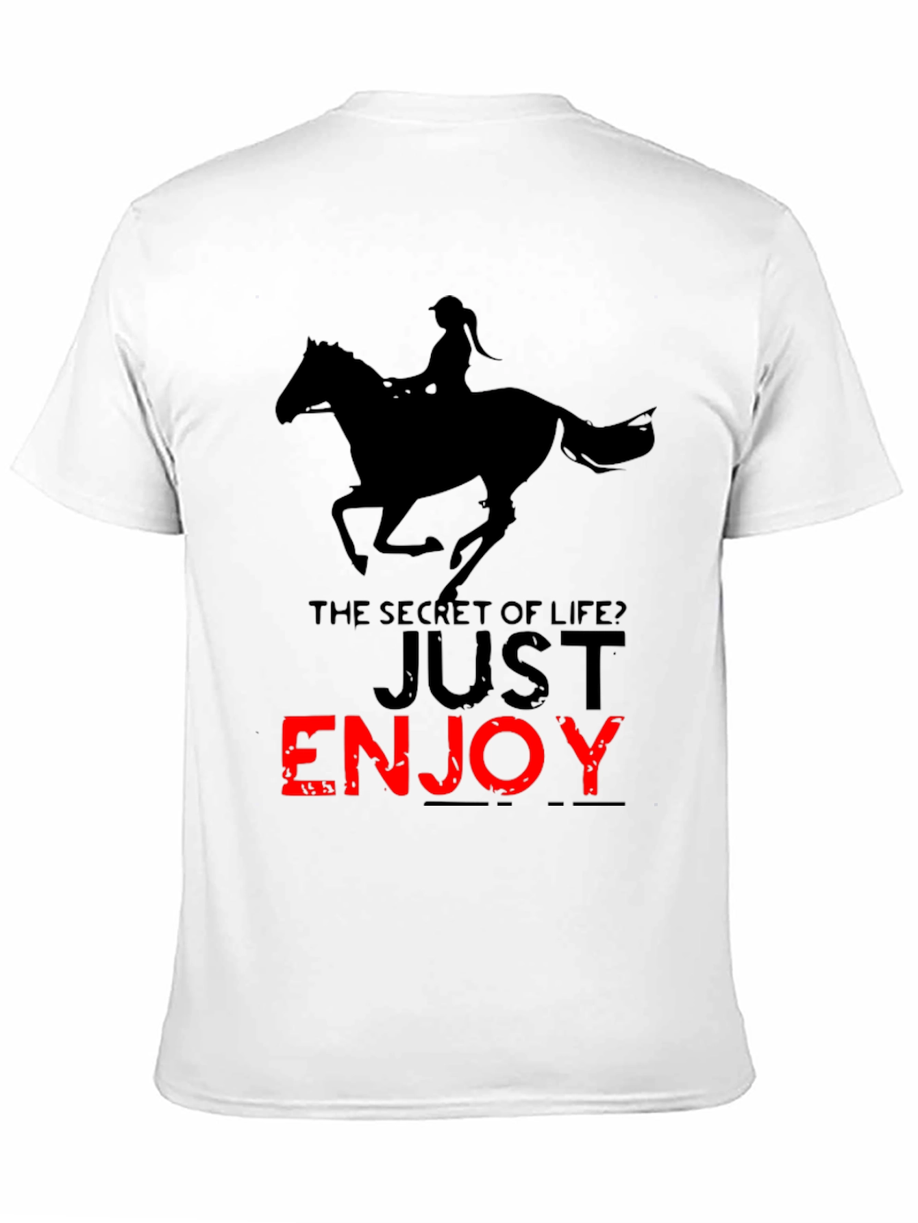 Horse Riding T-Shirt - Enjoy Life!