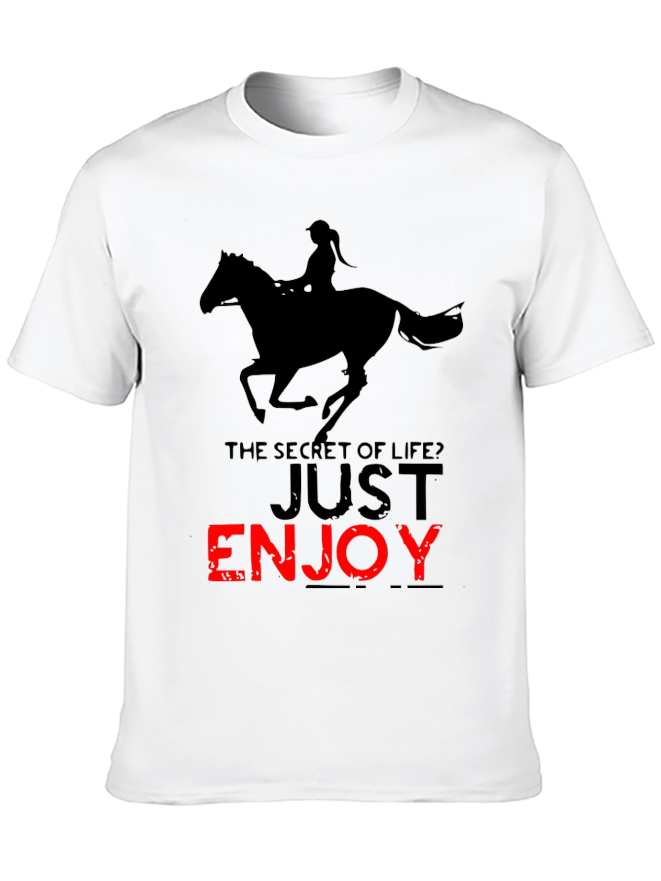 Horse Riding T-Shirt - Enjoy Life!