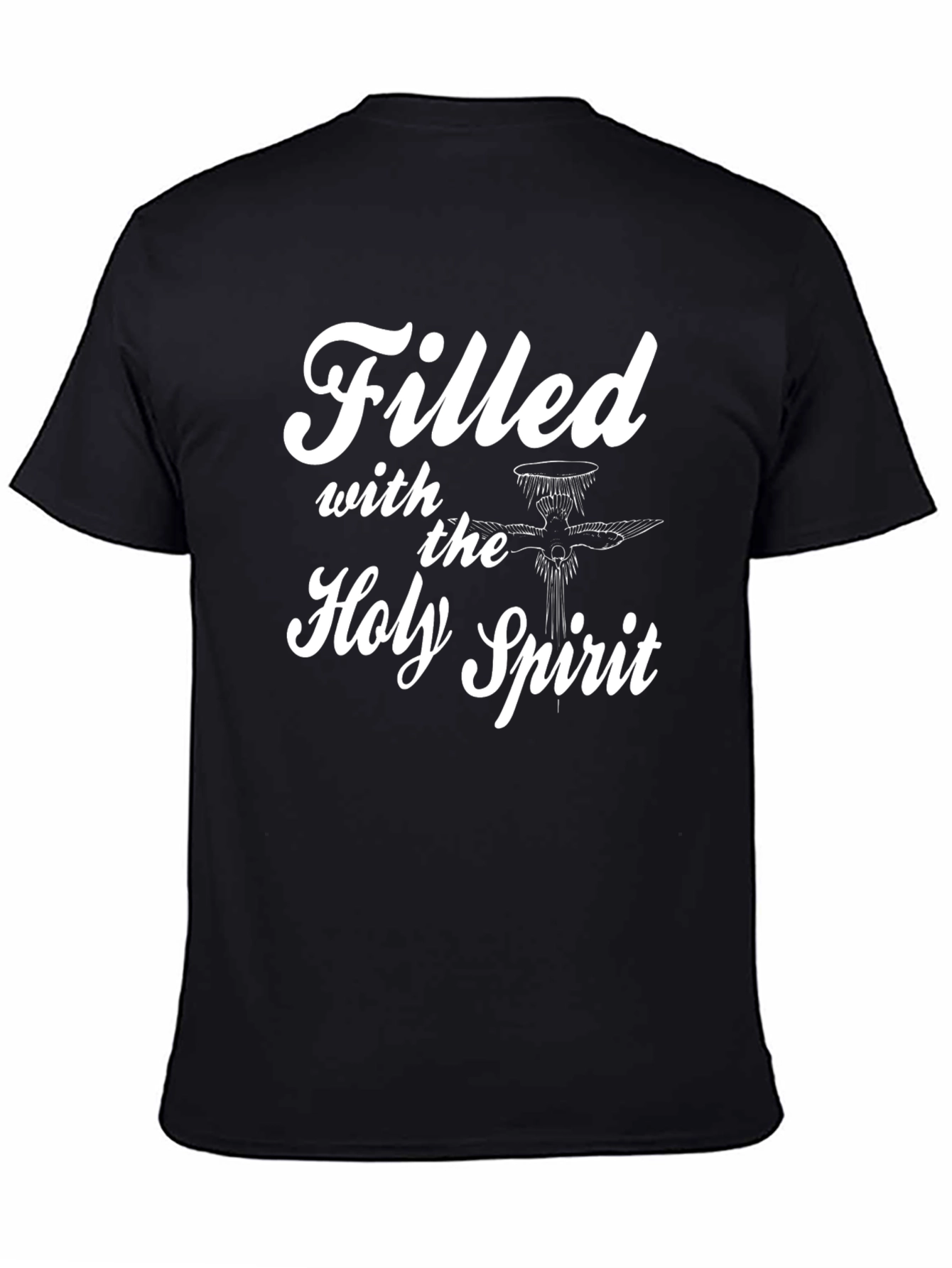 Filled with the Holy Spirit Black T-Shirt